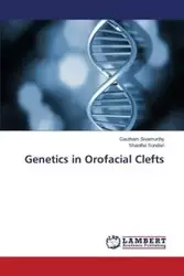 Genetics in Orofacial Clefts - Sivamurthy Gautham