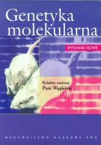 Genetyka molekularna - Węgleński Piotr