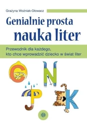 Genialnie prosta nauka liter - Grazyna Woźniak-Głowacz