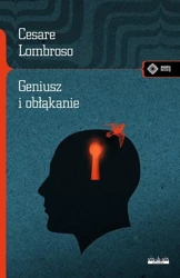 Geniusz i obłąkanie w.2 - Cesare Lombroso