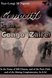 Genocide in the Congo (Zaire) - Ngemi Yaa-Lengi M.