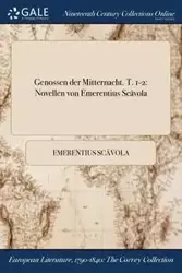 Genossen der Mitternacht. T. 1-2 - Scävola Emerentius