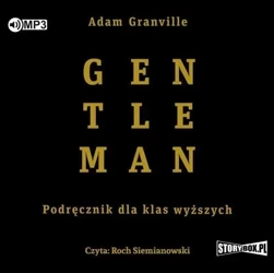 Gentleman. Podręcznik dla klas wyższych audiobook - Adam Granville