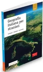 Geografia italiana per stranieri B2-C2 - Balboni Paolo E.