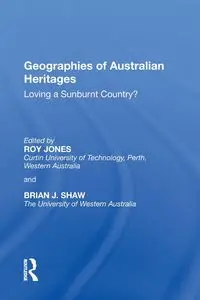 Geographies of Australian Heritages - Roy Jones