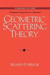 Geometric Scattering Theory - Richard B. Melrose