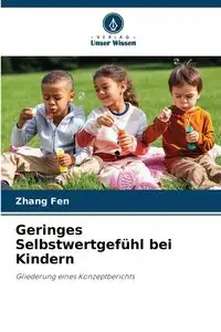 Geringes Selbstwertgefühl bei Kindern - Fen Zhang