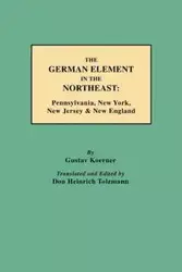 German Element in the Northeast - Koerner Gustav