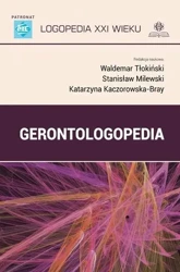 Gerontologopedia - Waldemar Tłokiński, Stanisław Milewski, Katarzyna