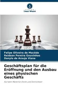 Geschäftsplan für die Eröffnung und den Ausbau eines physischen Geschäfts - Felipe Macêdo Oliveira de