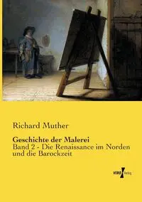 Geschichte der Malerei - Richard Muther