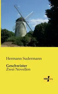 Geschwister - Sudermann Hermann