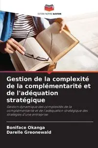 Gestion de la complexité de la complémentarité et de l'adéquation stratégique - Okanga Boniface