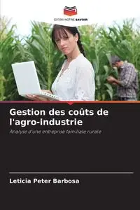 Gestion des coûts de l'agro-industrie - Peter Barbosa Letícia