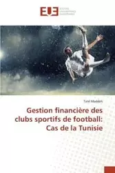 Gestion financière des clubs sportifs de football - MADDEH-T