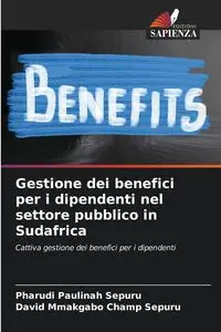 Gestione dei benefici per i dipendenti nel settore pubblico in Sudafrica - Sepuru Pharudi Paulinah