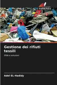 Gestione dei rifiuti tessili - EL-Hadidy Adel