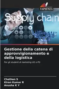 Gestione della catena di approvvigionamento e della logistica - S Chethan