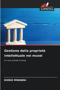 Gestione della proprietà intellettuale nei musei - MWANIA KIOKO