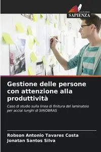 Gestione delle persone con attenzione alla produttività - Antonio Tavares Costa Robson