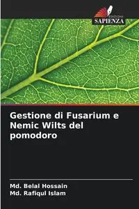 Gestione di Fusarium e Nemic Wilts del pomodoro - Hossain Md. Belal