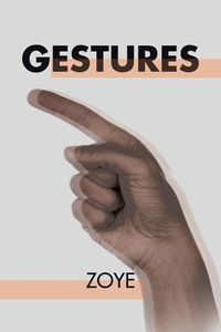 Gestures - Zoye