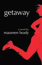 Getaway - Brady Maureen