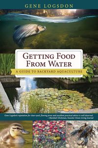 Getting Food from Water - Gene Logsdon