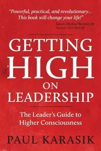 Getting High on Leadership - Paul Karasik