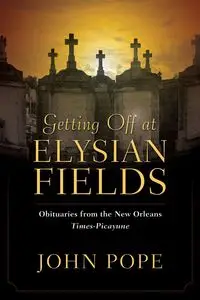 Getting Off at Elysian Fields - John Pope