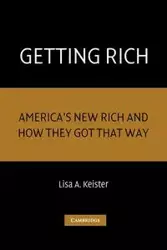 Getting Rich - Lisa A. Keister