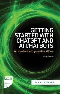 Getting Started with ChatGPT and AI Chatbots - Mark Pesce