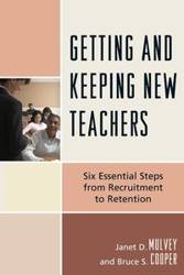 Getting and Keeping New Teachers - Janet D. Mulvey