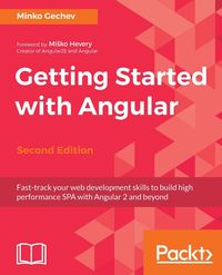 Getting started with Angular - Second Edition - Gechev Minko