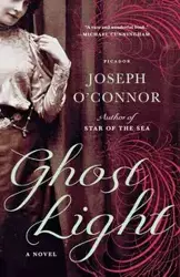 Ghost Light - Joseph O'Connor