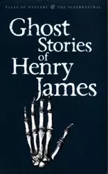 Ghost Stories of Henry James - James Henry