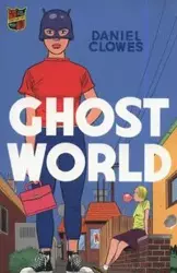 Ghost World - Daniel Clowes