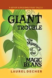 Giant Trouble - Laurel Decher