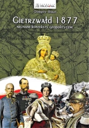 Gietrzwałd 1877. Nieznane konteksty geopolityczne. Wydanie III ilustrowane - Grzegorz Braun