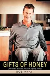 Gifts of Honey - Wyatt Bob