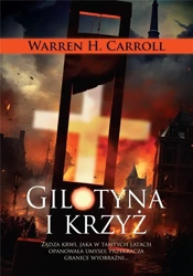 Gilotyna i krzyż - Warren Carroll H.