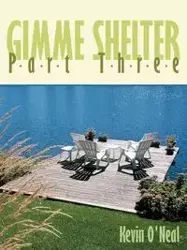 Gimme Shelter Part Three - Kevin O'Neal