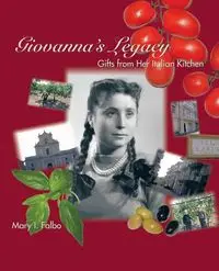 Giovanna's Legacy - Mary I. Falbo