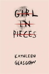 Girl in Pieces wer. angielska - Kathleen Glasgow