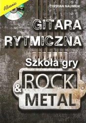 Gitara rytmiczna. Szkoła gry rock & metal w.3 - Cyprian Naumiuk