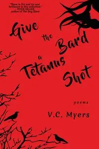 Give the Bard a Tetanus Shot - Myers V.C.