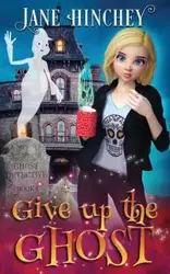 Give up the Ghost - Jane Hinchey