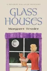 Glass Houses - Margaret Tessler