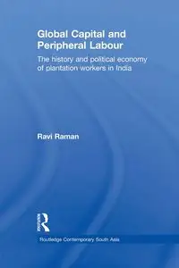 Global Capital and Peripheral Labour - Raman Ravi