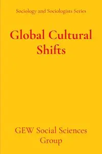 Global Cultural Shifts - GEW Social Sciences Group